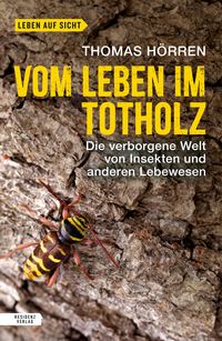 Produktbild: Vom Leben im Totholz