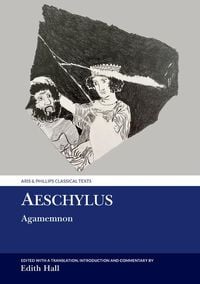 Produktbild: Hall, E: Aeschylus: Agamemnon