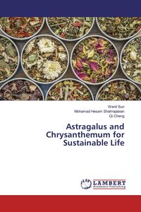 Produktbild: Astragalus and Chrysanthemum for Sustainable Life