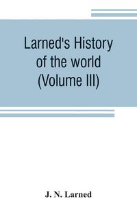 Produktbild: Larned's History of the world (Volume III)