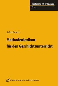 Produktbild: Peters, J: Methodenlexikon f&uuml;r den Geschichtsunterricht