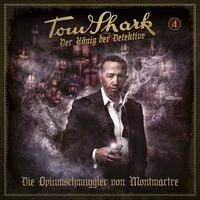 Produktbild: Folge 4 - Die Opiumschmuggler von Montmartre