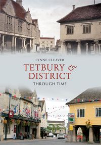 Produktbild: Tetbury & District Through Time