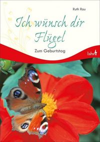 Produktbild: Rau, R: Ich w&uuml;nsch dir Fl&uuml;gel