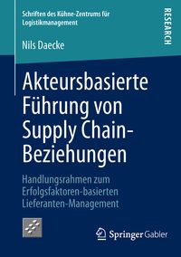 Produktbild: Akteursbasierte F&uuml;hrung von Supply Chain-Beziehungen