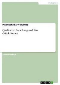 Produktbild: Qualitative Forschung und ihre G&uuml;tekriterien