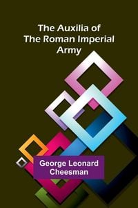 Produktbild: The Auxilia Of The Roman Imperial Army