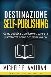 Produktbild: Destinazione Self-Publishing (Destinazione Autoeditore, #1)