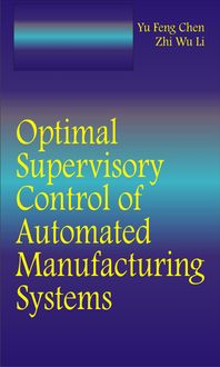 Produktbild: Optimal Supervisory Control of Automated Manufacturing Systems