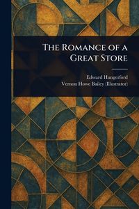 Produktbild: The Romance of a Great Store