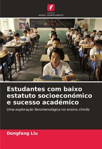Produktbild: Estudantes com baixo estatuto socioecon&oacute;mico e sucesso acad&eacute;mico
