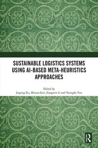 Produktbild: Sustainable Logistics Systems Using AI-based Meta-Heuristics Approaches