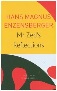 Bild vom Artikel Mr Zed's Reflections vom Autor Hans Magnus Enzensberger