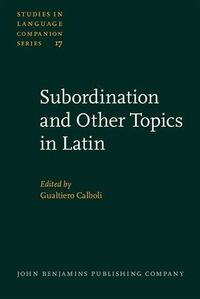 Produktbild: Subordination and Other Topics in Latin