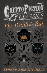 Produktbild: The Devilish Rat (Cryptofiction Classics - Weird Tales of Strange Creatures)