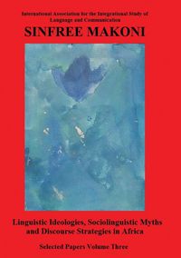 Produktbild: Linguistic Ideologies, Sociolinguistic Myths and Discourse Strategies in Africa