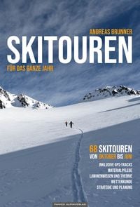 Produktbild: Skitouren f&uuml;r das ganze Jahr