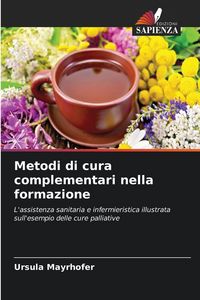 Produktbild: Metodi di cura complementari nella formazione