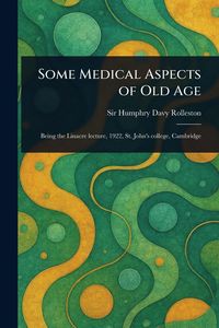 Produktbild: Some Medical Aspects of Old Age