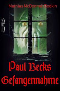 Produktbild: Paul Becks Gefangennahme