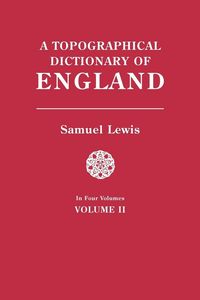 Produktbild: Topographical Dictionary of England. in Four Volumes. Volume II