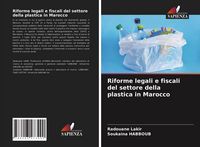 Produktbild: Riforme legali e fiscali del settore della plastica in Marocco