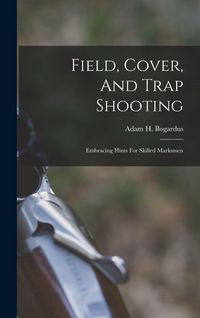 Produktbild: Field, Cover, And Trap Shooting