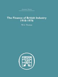 Produktbild: The Finance of British Industry, 1918-1976