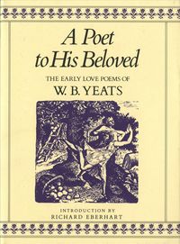 Produktbild: Yeats, W: A Poet to His Beloved
