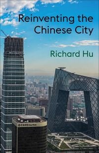 Produktbild: Hu, R: Reinventing the Chinese City