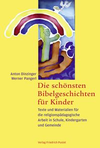 Bild vom Artikel Die schönsten Bibelgeschichten für Kinder vom Autor Anton Dinzinger