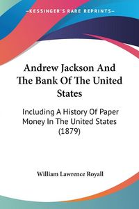 Produktbild: Andrew Jackson And The Bank Of The United States