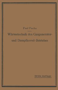 Produktbild: W&auml;rmetechnik des Gasgenerator- und Dampfkessel-Betriebes