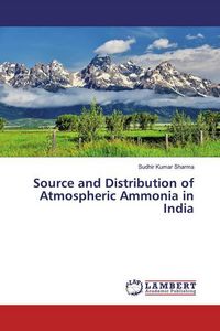 Produktbild: Source and Distribution of Atmospheric Ammonia in India