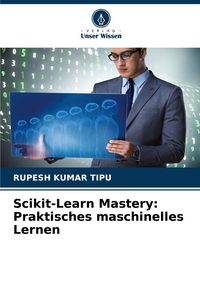 Produktbild: Scikit-Learn Mastery: Praktisches maschinelles Lernen