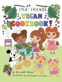 Produktbild: Iyla and Friends Vegan Cookbook
