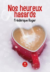 Produktbild: Roger, F: Nos heureux hasards