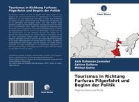 Produktbild: Tourismus in Richtung Furfuras Pilgerfahrt und Beginn der Politik