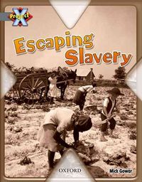 Produktbild: Project X: Great Escapes: Escaping Slavery