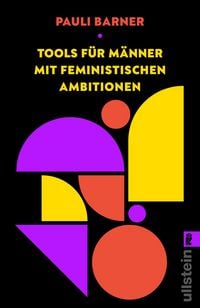 Produktbild: Tools f&uuml;r M&auml;nner mit feministischen Ambitionen