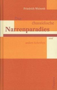Produktbild: Das chassidische Narrenparadies und andere Schriften
