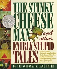 Produktbild: The Stinky Cheese Man and Other Fairly Stupid Tales