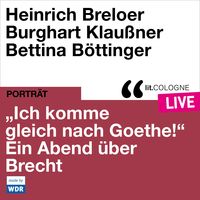 Bild vom Artikel "Ich komme gleich nach Goethe." Ein Abend über Brecht vom Autor Bertolt Brecht