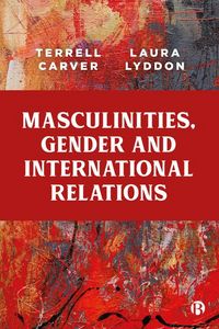 Produktbild: Masculinities, Gender and International Relations