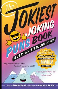 Produktbild: Jokiest Joking Puns Book Ever Written . . . No Joke!