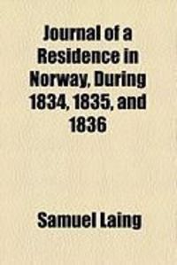Produktbild: Journal of a Residence in Norway, During 1834, 1835, and 1836