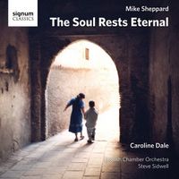 Produktbild: Dale/Sidwell/English Chamber Orchestra: Soul Rests Eternal