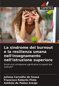 Produktbild: La sindrome del burnout e la resilienza umana nell'insegnamento nell'istruzione superiore