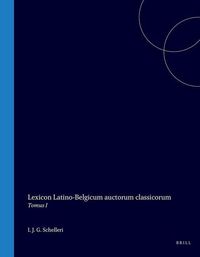 Produktbild: Lexicon Latino-Belgicum Auctorum Classicorum
