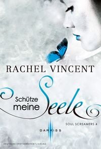 Produktbild: Sch&uuml;tze meine Seele / Soul Screamers Bd.4